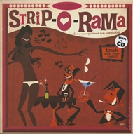 Various Artists - Strip-O-Rama Vol. 1 (LP+CD)